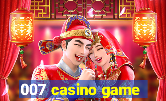 007 casino game